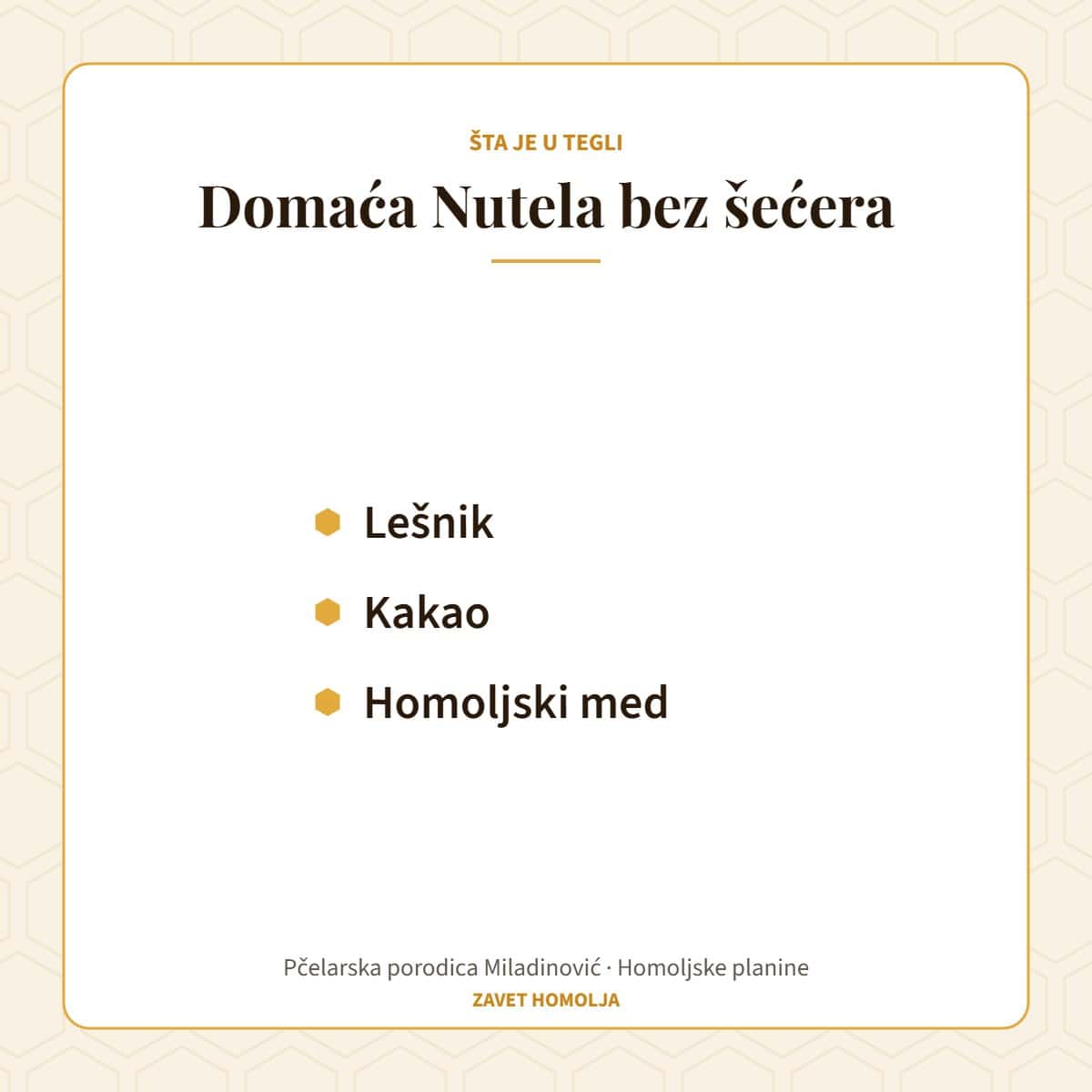 Sastav: lešnik, kakao, homoljski med — Domaća Nutela bez šećera